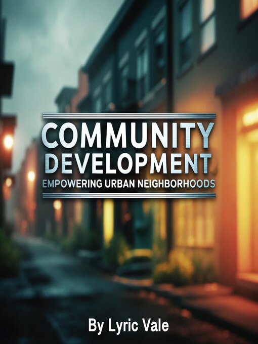 Title details for Community Development by Lyric Vale - Wait list